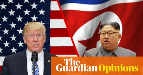 The Guardian view on the US-North Korea summit: realism should trump hope | Editorial