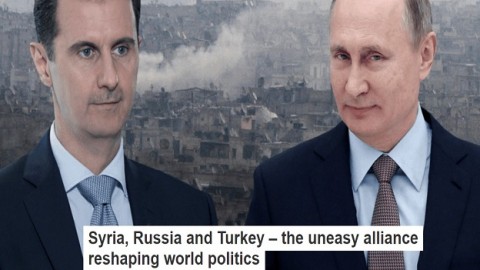 Syria, Russia and Turkey – the uneasy alliance that is reshaping world politics